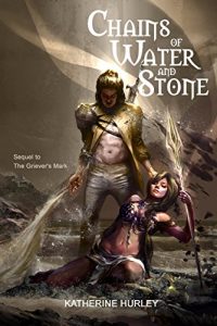Baixar Chains of Water and Stone (The Griever’s Mark series Book 2) (English Edition) pdf, epub, eBook