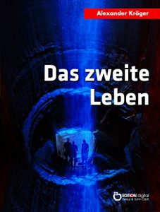 Baixar Das zweite Leben: Science Fiction-Roman pdf, epub, eBook