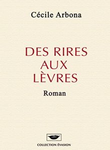 Baixar DES RIRES AUX LEVRES (French Edition) pdf, epub, eBook