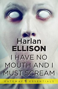 Baixar I Have No Mouth and I Must Scream (English Edition) pdf, epub, eBook