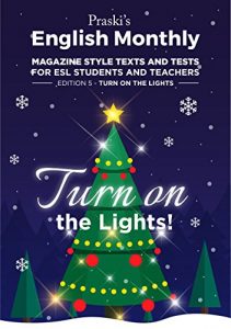Baixar Praski’s English Monthly – Magazine Style Texts and Tests for ESL Students and Teachers – Edition 5 – Turn on the Lights (English Edition) pdf, epub, eBook
