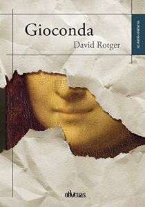 Baixar Gioconda: El muchacho que no se emocionaba lo suficiente (Spanish Edition) pdf, epub, eBook