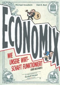 Baixar ECONOMIX: Wie unsere Wirtschaft funktioniert (oder auch nicht) (German Edition) pdf, epub, eBook