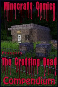 Baixar The Crafting Dead Compendium – A Minecraft Comic Book Adventure (English Edition) pdf, epub, eBook