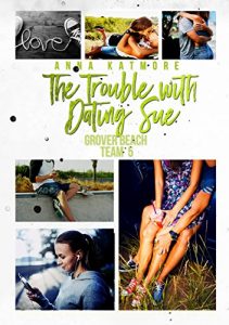 Baixar The Trouble with Dating Sue (Grover Beach Team Book 5) (English Edition) pdf, epub, eBook