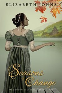 Baixar Seasons of Change: Traditional Regency Romance (Loring-Abbott Series Book 2) (English Edition) pdf, epub, eBook