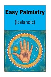 Baixar Easy Palmistry (Icelandic) (Icelandic Edition) pdf, epub, eBook