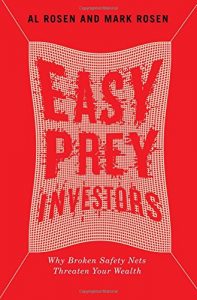 Baixar Easy Prey Investors: Why Broken Safety Nets Threaten Your Wealth pdf, epub, eBook