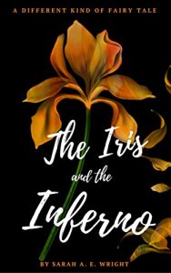 Baixar The Iris and the Inferno (A Different Kind of Fairy Tale Book 1) (English Edition) pdf, epub, eBook