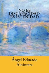 Baixar No es discapacidad, es istenidad (Spanish Edition) pdf, epub, eBook