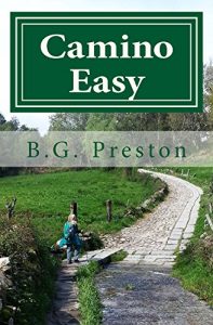 Baixar Camino Easy: A Stress-Free Guide to the French Way for Mature Walkers (English Edition) pdf, epub, eBook