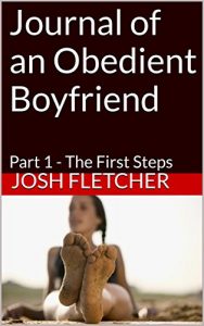 Baixar Journal of an Obedient Boyfriend: Part 1 – The First Steps (English Edition) pdf, epub, eBook