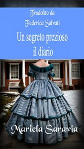 Baixar Un segreto prezioso 2:  il diario (Italian Edition) pdf, epub, eBook