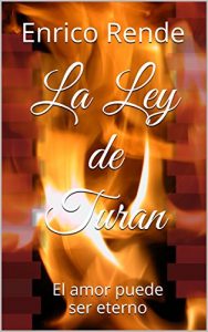 Baixar La Ley de Turan: El amor puede ser eterno (Spanish Edition) pdf, epub, eBook