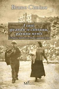 Baixar I cosi quandu si cuntunu parunu nenti – Le disgrazie, quando si raccontano, sembrano niente: racconto pdf, epub, eBook