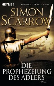 Baixar Die Prophezeiung des Adlers: Die Rom-Serie 6 (German Edition) pdf, epub, eBook