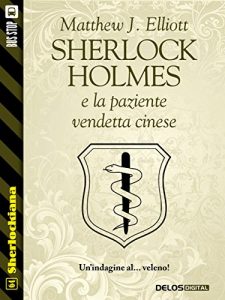 Baixar Sherlock Holmes e la paziente vendetta cinese (Sherlockiana) pdf, epub, eBook