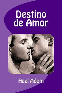Baixar Destino de Amor (Spanish Edition) pdf, epub, eBook
