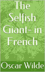Baixar The Selfish Giant- in French (French Edition) pdf, epub, eBook