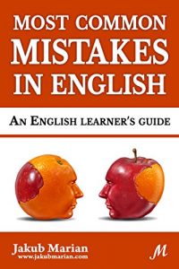 Baixar Most Common Mistakes in English: An English Learner’s Guide (English Edition) pdf, epub, eBook