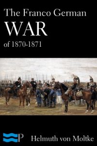 Baixar The Franco German War of 1870-1871 (English Edition) pdf, epub, eBook