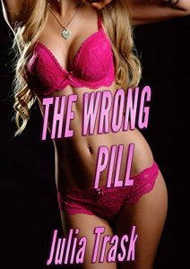 Baixar The Wrong Pill (Gender Swap Erotica) (English Edition) pdf, epub, eBook