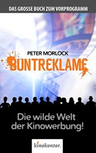 Baixar Buntreklame: Die wilde Welt der Kinowerbung (German Edition) pdf, epub, eBook