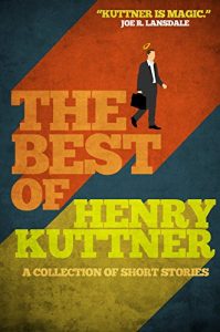Baixar The Best of Henry Kuttner (English Edition) pdf, epub, eBook