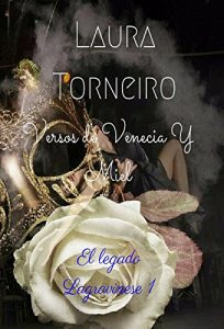 Baixar Versos de Venecia y Miel: El legado Lagravinese 1 (Spanish Edition) pdf, epub, eBook