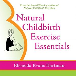Baixar Natural Childbirth Exercise Essentials (English Edition) pdf, epub, eBook