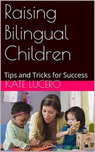 Baixar Raising Bilingual Children: Tips and Tricks for Success (English Edition) pdf, epub, eBook