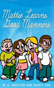 Baixar Mattie Learns GOOD Manners! (For 4-8 Year Olds Perfect For Story Time And Young Readers) (English Edition) pdf, epub, eBook