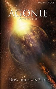 Baixar Agonie – Zweiter Teil: Kapitel 1 – Unschuldiges Blut (German Edition) pdf, epub, eBook
