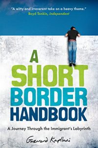 Baixar A Short Border Handbook: A Journey Through the Immigrant’s Labyrinth pdf, epub, eBook