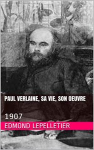 Baixar Paul Verlaine, sa vie, son oeuvre: 1907 (French Edition) pdf, epub, eBook