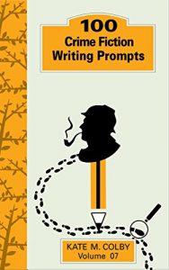 Baixar 100 Crime Fiction Writing Prompts (Fiction Ideas Vol. 7) (English Edition) pdf, epub, eBook