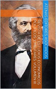 Baixar Revista de Estudios Economicos Politicos y Militares Volumen III (Spanish Edition) pdf, epub, eBook