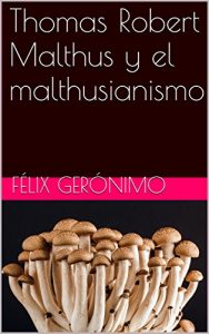 Baixar Thomas Robert Malthus y el malthusianismo (Spanish Edition) pdf, epub, eBook