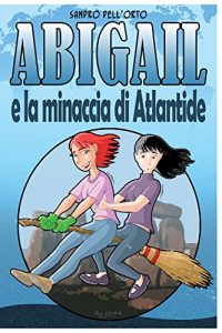 Baixar Abigail e la minaccia di Atlantide (Italian Edition) pdf, epub, eBook
