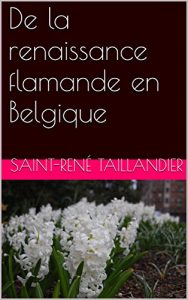Baixar De la renaissance flamande en Belgique (French Edition) pdf, epub, eBook