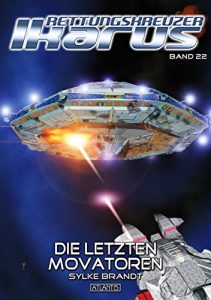 Baixar Rettungskreuzer Ikarus 22: Die letzten Movatoren (German Edition) pdf, epub, eBook