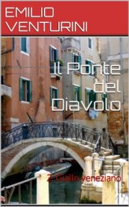 Baixar Il Ponte del Diavolo: 2. GIALLO VENEZIANO (Italian Edition) pdf, epub, eBook