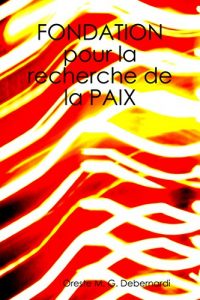 Baixar Fondation pour la Recherche de la Paix (Arte relazionale Vol. 4) (Italian Edition) pdf, epub, eBook