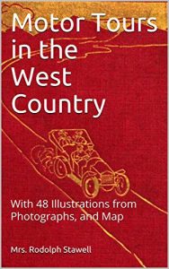 Baixar Motor Tours in the West Country: With 48 Illustrations from Photographs, and Map (English Edition) pdf, epub, eBook