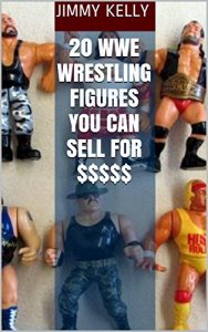 Baixar 20 WWE Wrestling Figures You Can Sell for $$$$$ (English Edition) pdf, epub, eBook