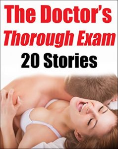 Baixar The Doctor’s Thorough Exam (20 Stories Inside!) (English Edition) pdf, epub, eBook