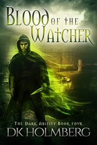 Baixar Blood of the Watcher (The Dark Ability Book 4) (English Edition) pdf, epub, eBook