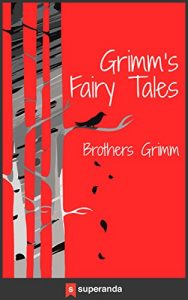 Baixar Grimm’s Fairy Tales (Illustrated) (English Edition) pdf, epub, eBook