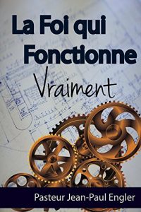 Baixar La Foi qui fonctionne vraiment (French Edition) pdf, epub, eBook