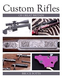 Baixar Custom Rifles of Great Britain pdf, epub, eBook